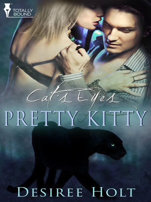 Title details for Pretty Kitty by Desiree Holt - Available